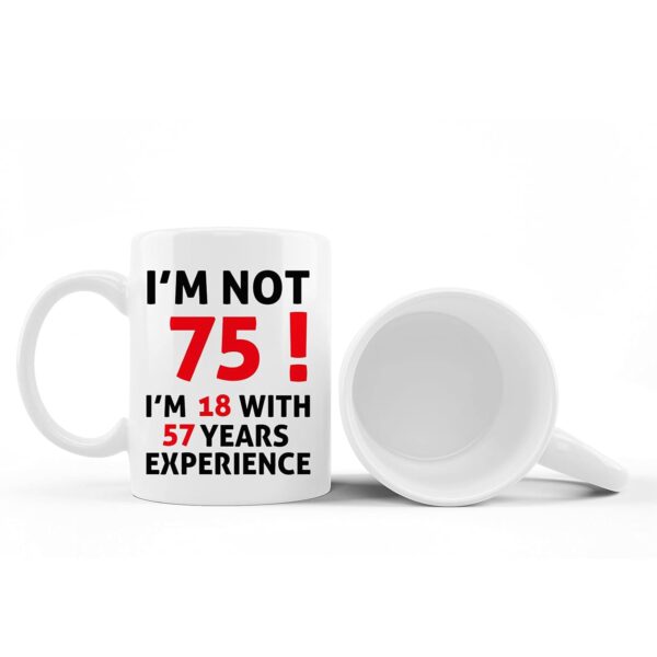 75th Birthday Gifts for Women, 75th Birthday Gifts for Men, 75th Birthday Decorations Gifts for Men Women, Funny 75 Year Old Gift Coffee Mug, 1947 75th Birthday Gift Ideas, 11 oz (I'm NOT 75) - Image 8