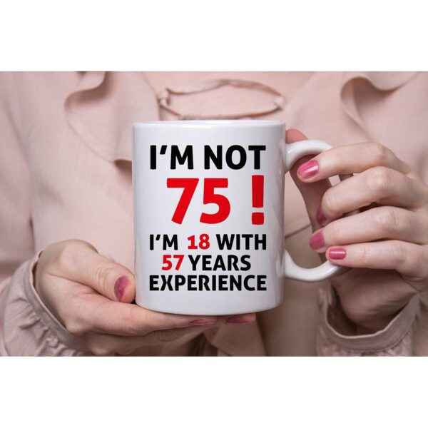 75th Birthday Gifts for Women, 75th Birthday Gifts for Men, 75th Birthday Decorations Gifts for Men Women, Funny 75 Year Old Gift Coffee Mug, 1947 75th Birthday Gift Ideas, 11 oz (I'm NOT 75) - Image 5