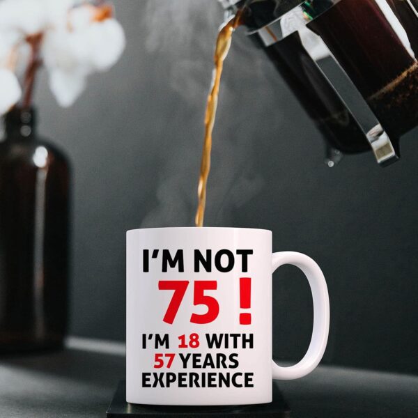 75th Birthday Gifts for Women, 75th Birthday Gifts for Men, 75th Birthday Decorations Gifts for Men Women, Funny 75 Year Old Gift Coffee Mug, 1947 75th Birthday Gift Ideas, 11 oz (I'm NOT 75) - Image 6